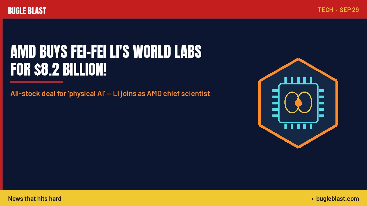 AMD BUYS FEI-FEI LI’S WORLD LABS FOR $8.2 BILLION! | All-stock deal for ‘physical AI’ — Li joins as AMD chief scientist