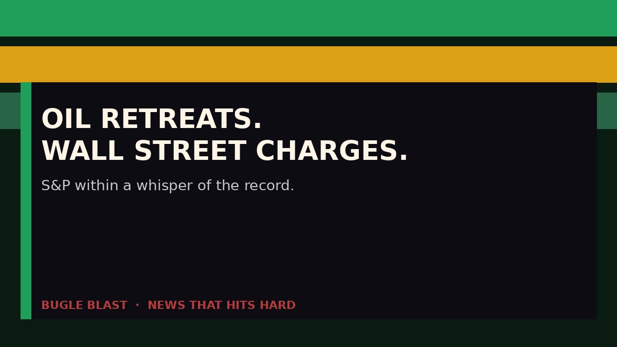WALL STREET CHARGES TO THE EDGE OF THE RECORD! | S&P within 0.4% of all-time high as Brent slides toward $100 and chip stocks throw a party