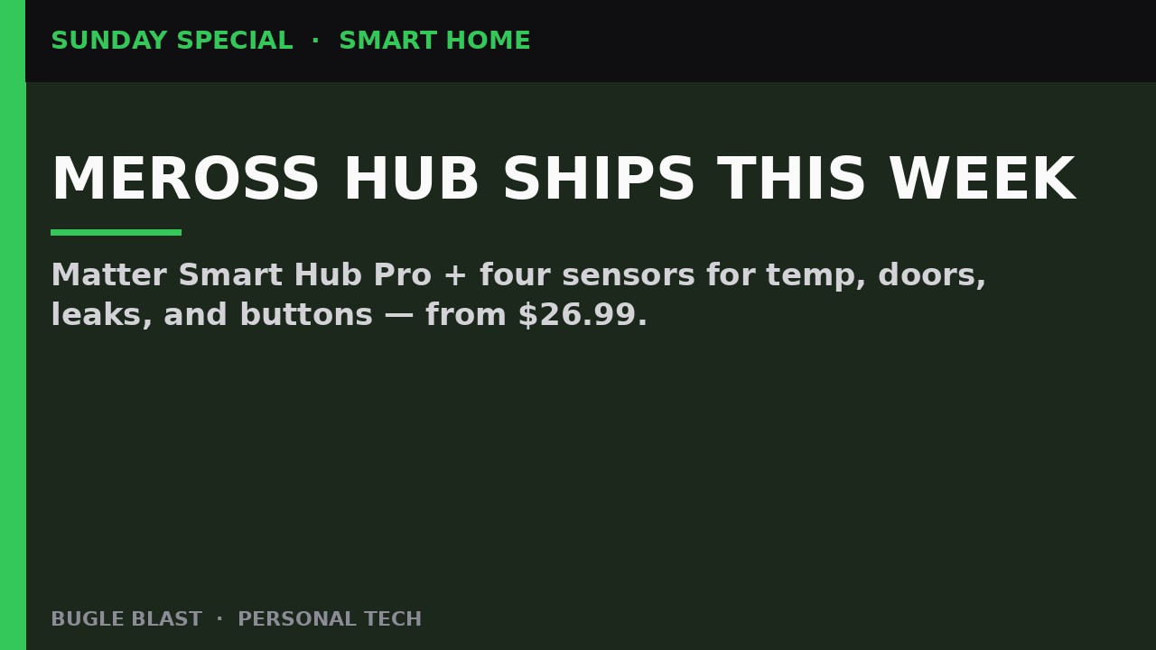 MEROSS MATTER HUB SHIPS MONDAY! | $26.99 Smart Hub Pro + leak/door/temp/button sensors bridge Apple, Google, Alexa & Home Assistant