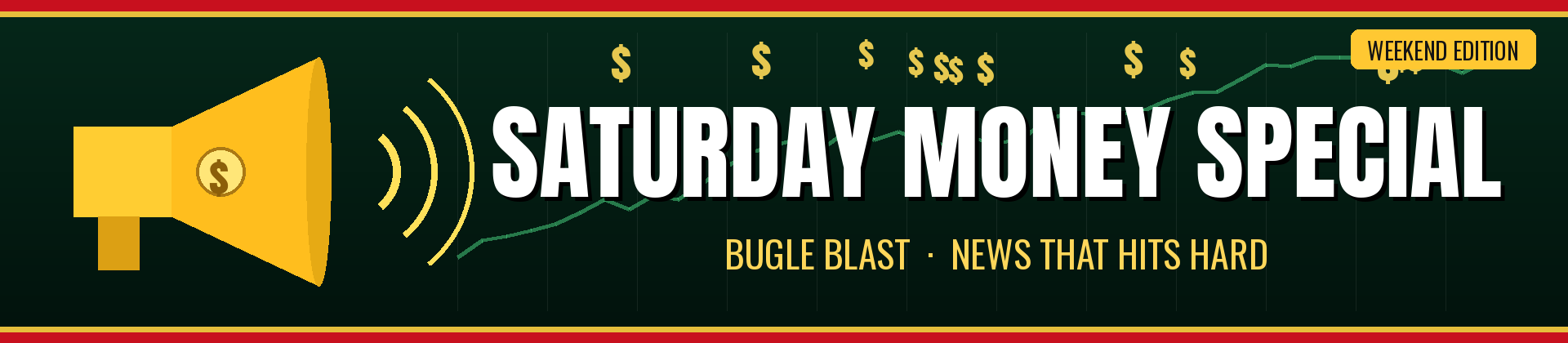 Bugle Blast — Weekend Money Special